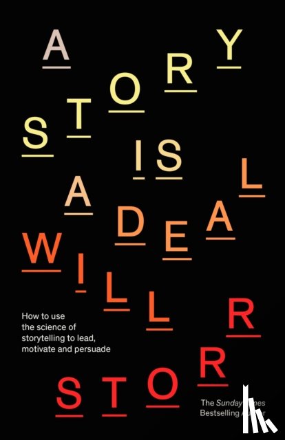 Storr, Will - A Story is a Deal