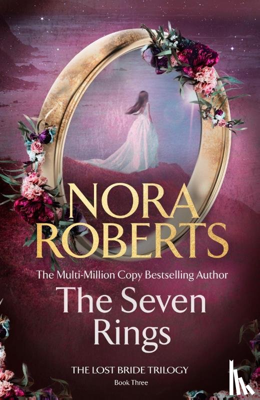 Roberts, Nora - The Seven Rings (The Lost Bride Trilogy Book 3)