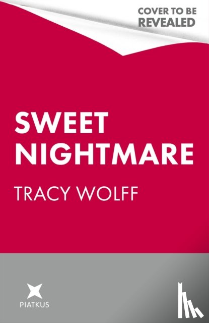 Wolff, Tracy - Sweet Nightmare
