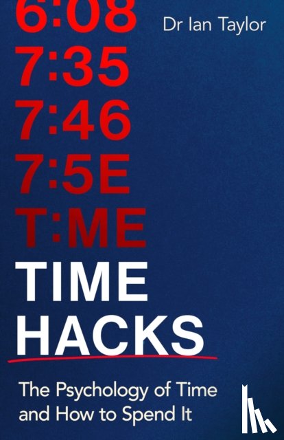 Taylor, Ian - Time Hacks