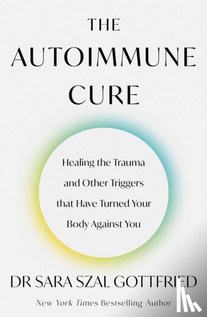 Gottfried, Sara - The Autoimmune Cure