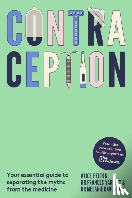 Pelton, Alice, Yarlett, Frances, Davis-Hall, Melanie - Contraception