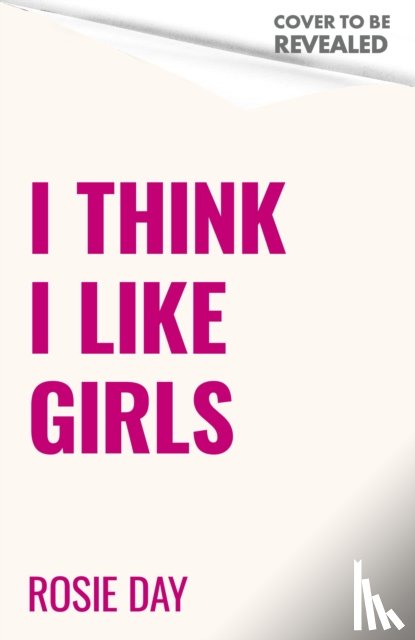Day, Rosie - I Think I Like Girls