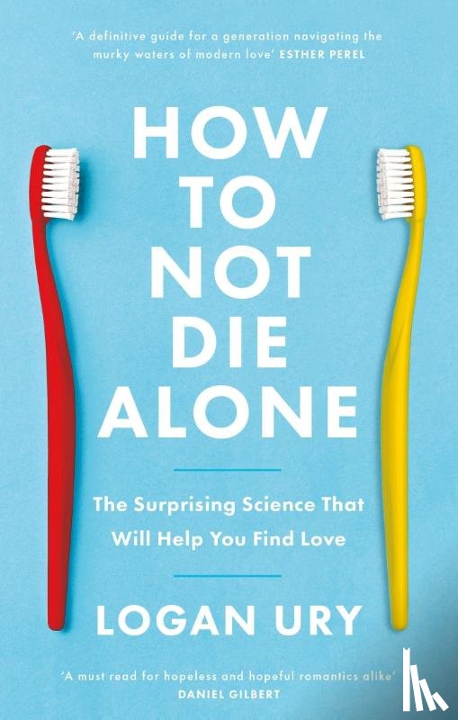 Ury, Logan - How to Not Die Alone