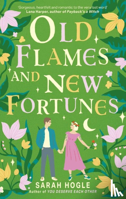 Hogle, Sarah - Old Flames and New Fortunes