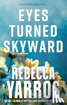 Yarros, Rebecca - Eyes Turned Skyward