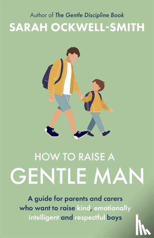 Ockwell-Smith, Sarah - How to Raise a Gentle Man