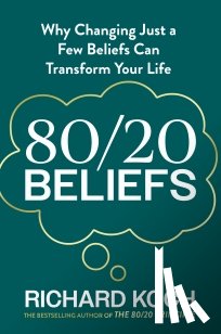 Koch, Richard - 80/20 Beliefs