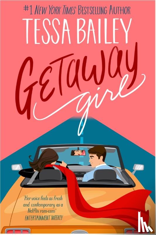 Bailey, Tessa - Getaway Girl