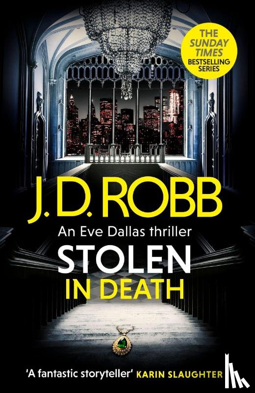 Robb, J. D. - Stolen in Death: An Eve Dallas thriller (In Death 62)