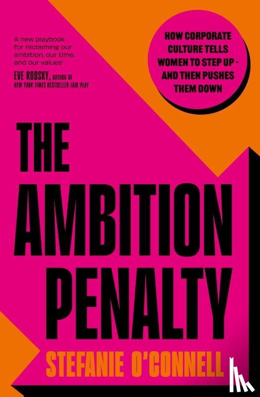 O'Connell, Stefanie - The Ambition Penalty