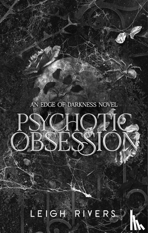 Rivers, Leigh - Psychotic Obsession