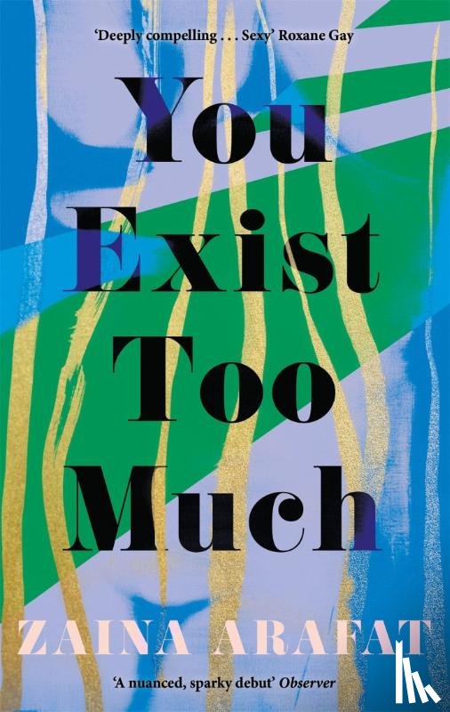 Arafat, Zaina - You Exist Too Much