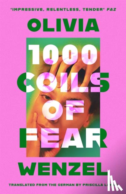 Wenzel, Olivia - 1000 Coils of Fear