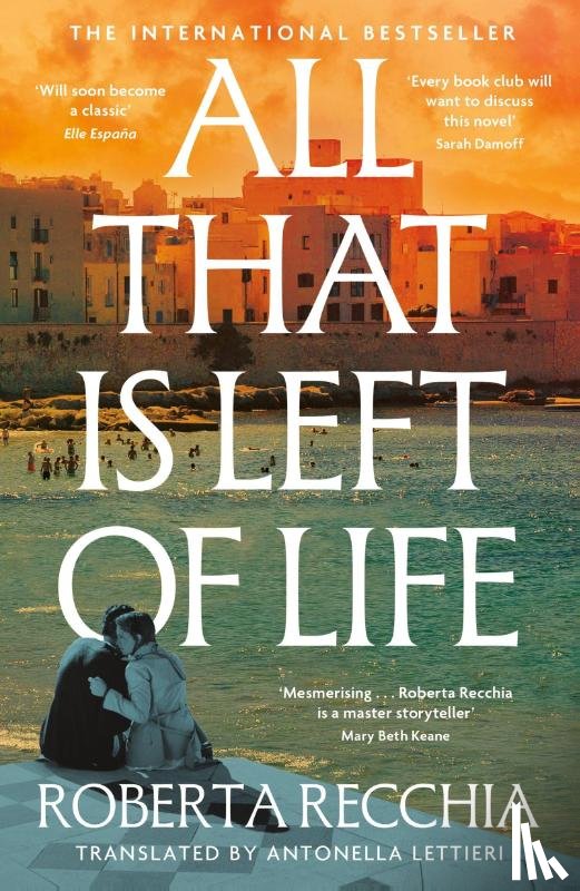 Recchia, Roberta - All That is Left of Life