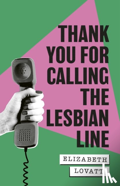 Lovatt, Elizabeth - Thank You For Calling the Lesbian Line