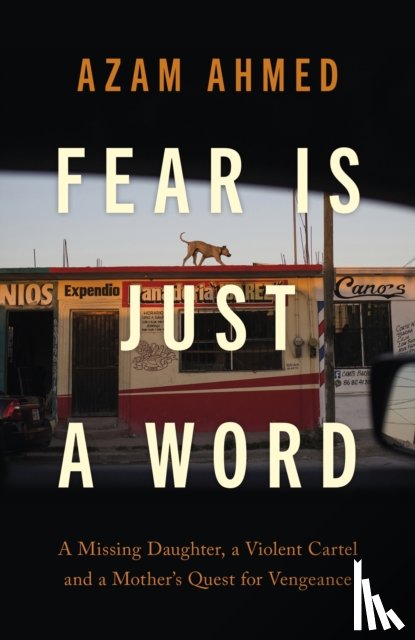 Ahmed, Azam - Fear is Just a Word