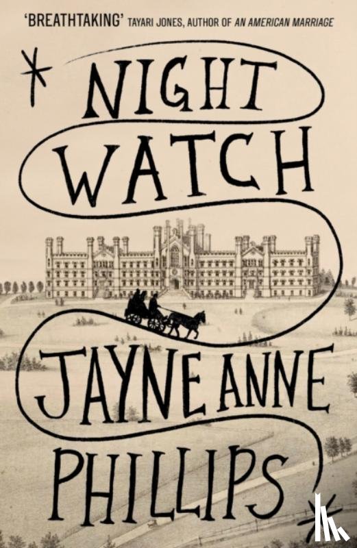 Phillips, Jayne Anne - Night Watch
