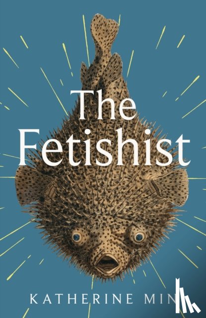 Min, Katherine - The Fetishist