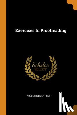 Smith, Adele Millicent - Exercises in Proofreading