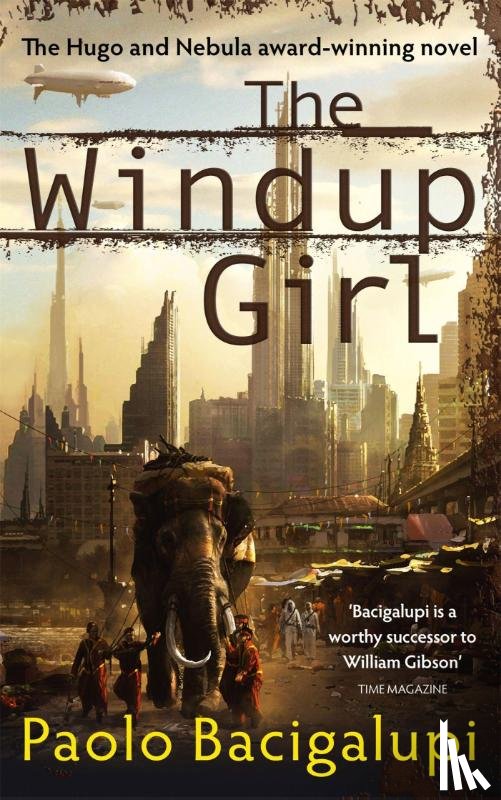 Bacigalupi, Paolo - The Windup Girl