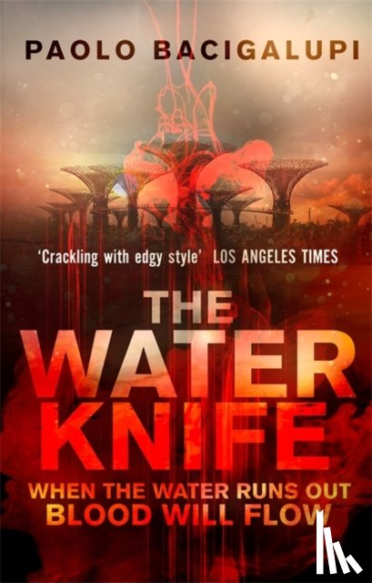 Bacigalupi, Paolo - The Water Knife