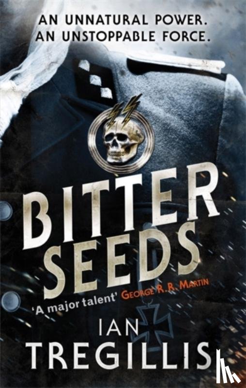Tregillis, Ian - Bitter Seeds