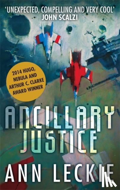 Leckie, Ann - Ancillary Justice