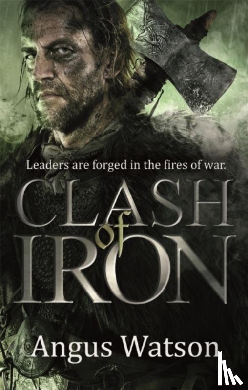 Angus Watson - Clash of Iron