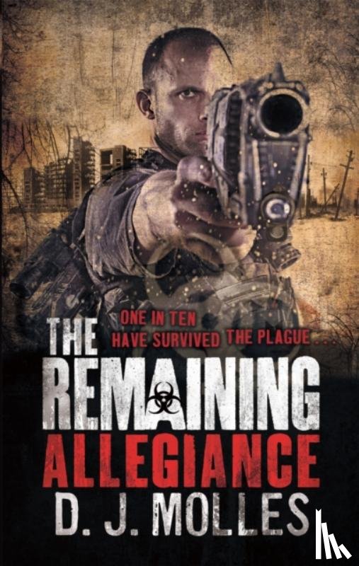 Molles, D. J. - The Remaining: Allegiance