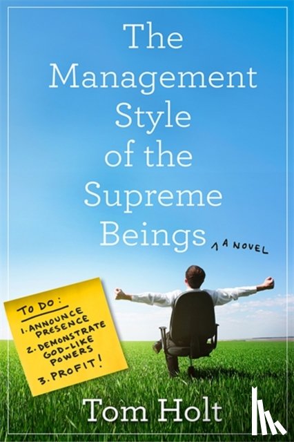 Holt, Tom - The Management Style of the Supreme Beings