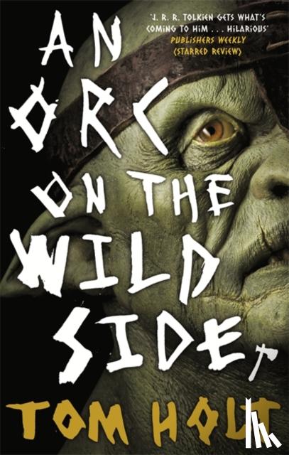 Holt, Tom - An Orc on the Wild Side