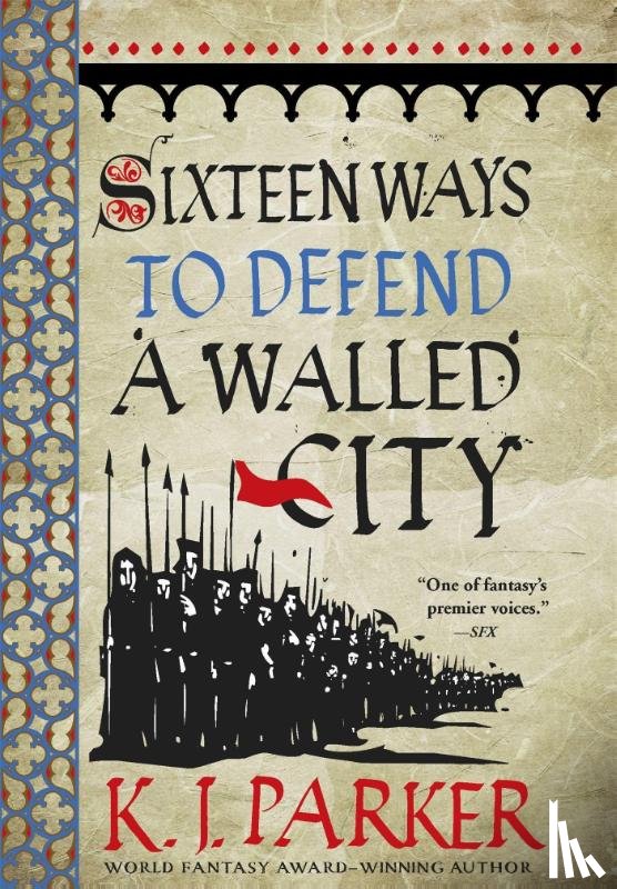 Parker, K. J. - Sixteen Ways to Defend a Walled City