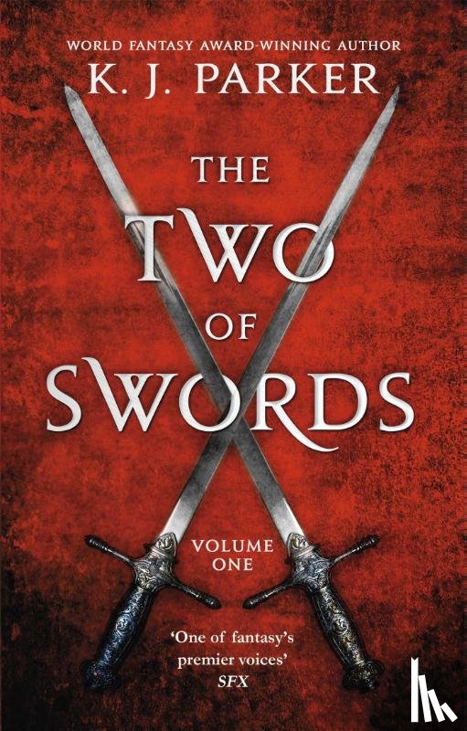 Parker, K. J. - The Two of Swords: Volume One