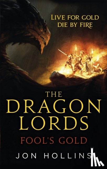 Hollins, Jon - The Dragon Lords 1: Fool's Gold