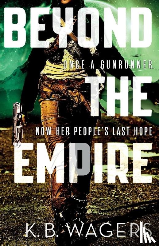 Wagers, K. B. - Beyond the Empire