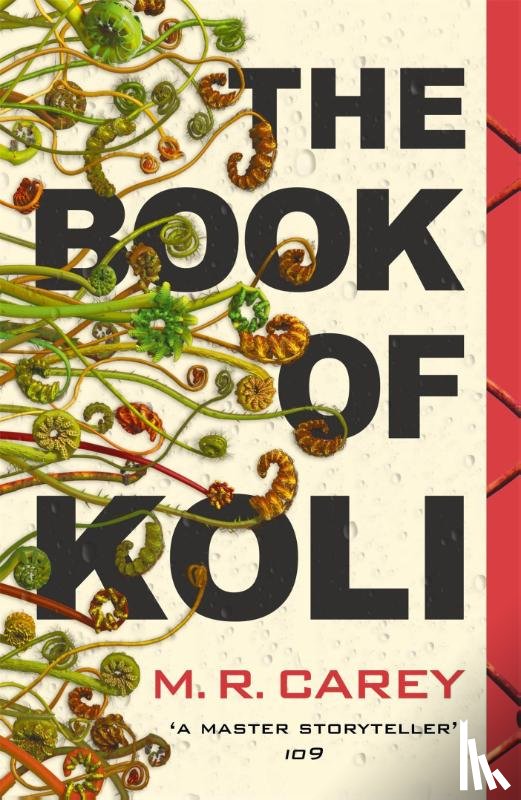 M. R. Carey - The Book of Koli