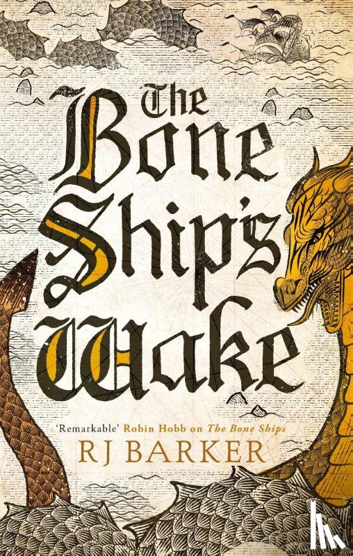 Barker, RJ - The Bone Ship's Wake