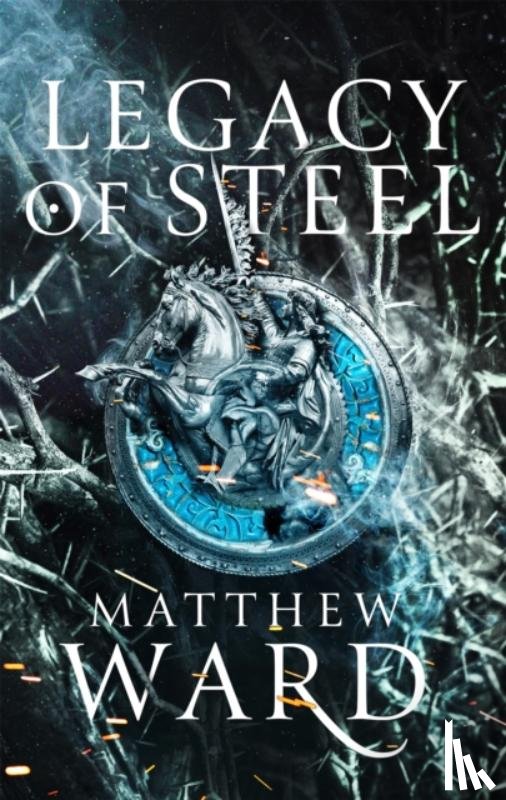 Ward, Matthew - Legacy of Steel
