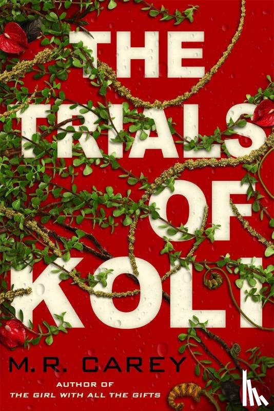 Carey, M. R. - The Trials of Koli