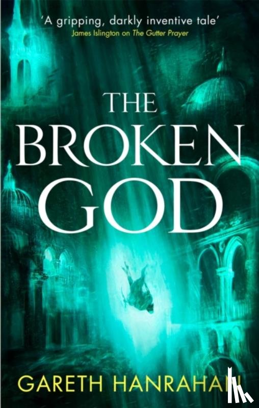 Hanrahan, Gareth - The Broken God