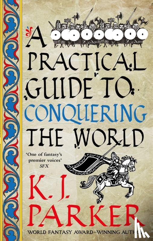 Parker, K. J. - A Practical Guide to Conquering the World