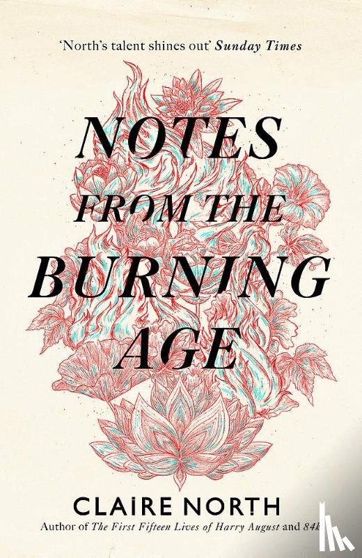 Claire North - Notes from the Burning Age