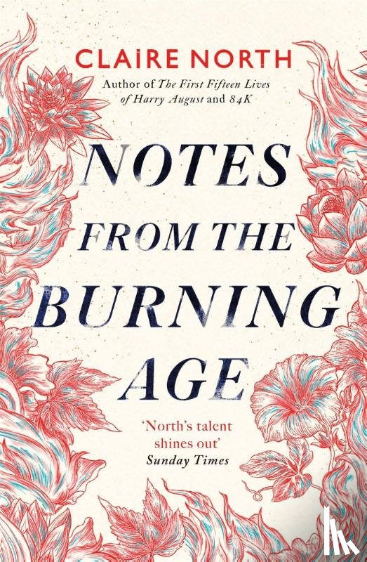 North, Claire - Notes from the Burning Age