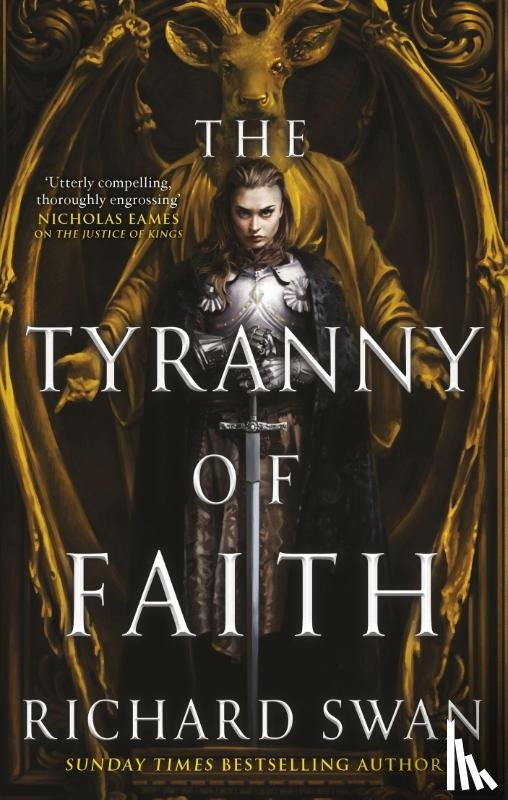 Swan, Richard - The Tyranny of Faith