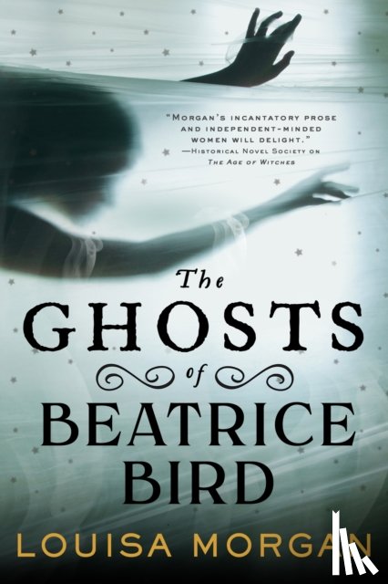 Morgan, Louisa - The Ghosts of Beatrice Bird