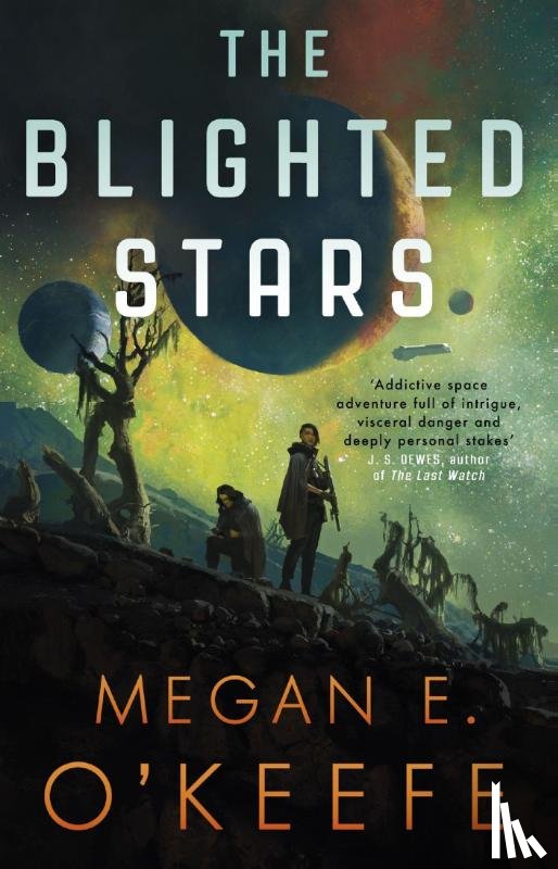 O'Keefe, Megan E. - The Blighted Stars