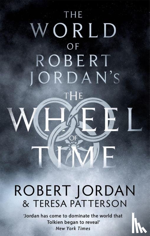 Jordan, Robert, Patterson, Teresa - The World Of Robert Jordan's The Wheel Of Time