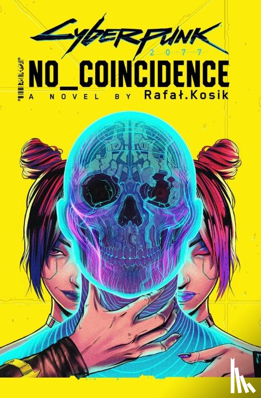 Kosik, Rafal - Cyberpunk 2077: No Coincidence