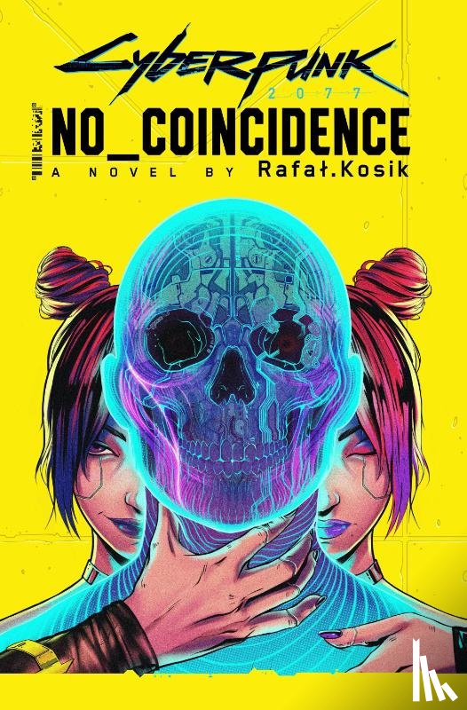 Kosik, Rafal - Cyberpunk 2077: No Coincidence